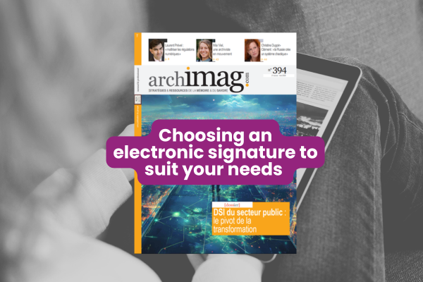 Cover of Archimag magazine featuring the article ‘Choosing an electronic signature to suit your needs’